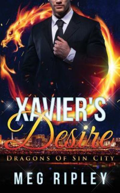 Cover for Meg Ripley · Xavier's Desire (Paperback Book) (2017)