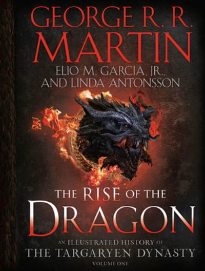 Rise of the Dragon - George R. R. Martin - Kirjat - Clarkson Potter/Ten Speed - 9781984859259 - tiistai 25. lokakuuta 2022