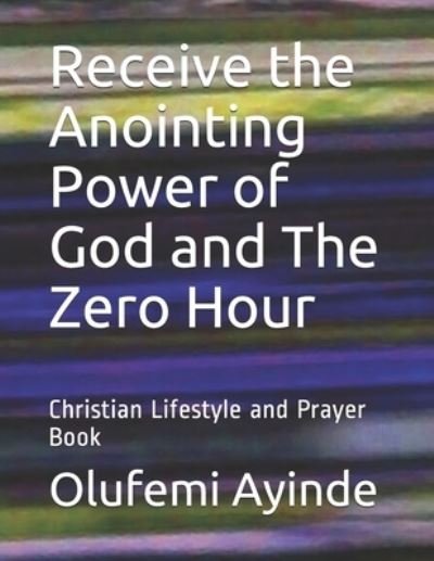 Cover for Olufemi Ayinde · The Zero Hour (Paperback Book) (2018)