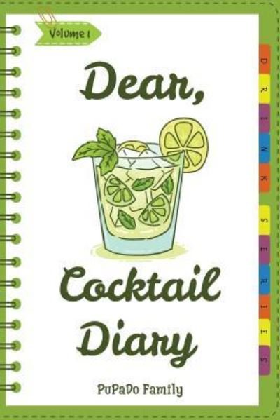 Cover for Pupado Family · Dear, Cocktail Diary (Paperback Book) (2018)