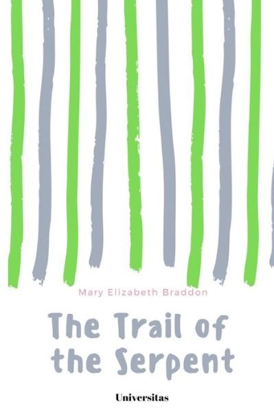 Cover for Mary Elizabeth Braddon · The Trail of the Serpent (Paperback Bog) (2022)