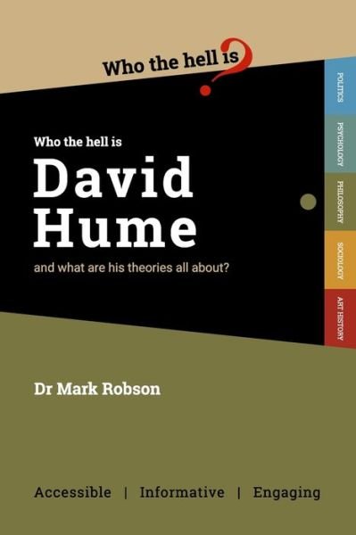 Cover for Mark Robson · Who the Hell is David Hume?: and what are his theories all about? - Who the Hell is...? (Paperback Book) (2020)