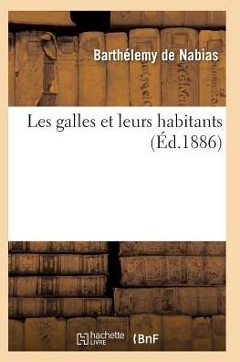 Cover for De Nabias-b · Les Galles et Leurs Habitants (Paperback Book) (2016)