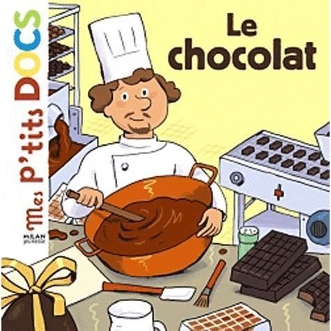 Cover for Stephanie Ledu · Mes p'tits docs / Mes docs animes: Le chocolat (MERCH) (2010)