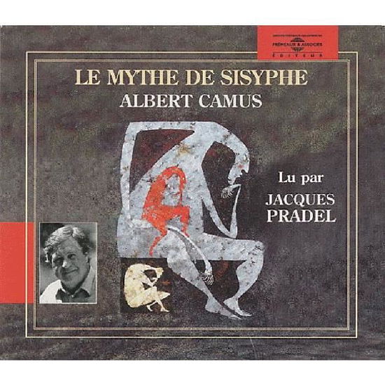 Cover for Jacques Pradel · Albert Camus:le Mythe De Sisyphe (CD) (2003)