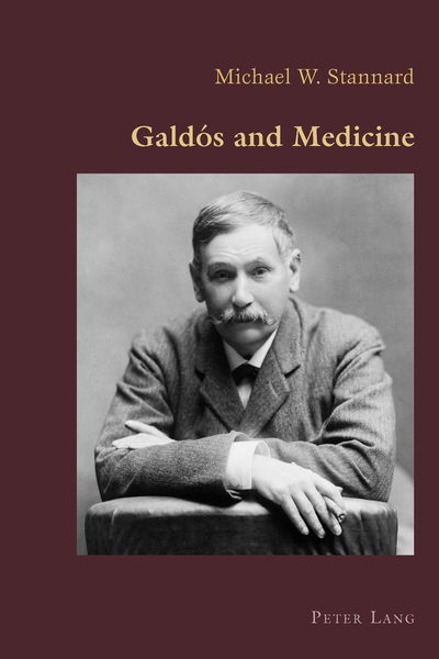 Cover for Michael Stannard · Galdos and Medicine - Hispanic Studies: Culture and Ideas (Paperback Book) [New edition] (2015)