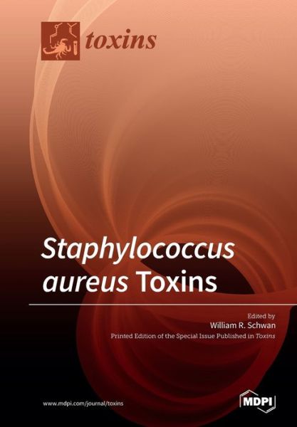 Cover for William R Schwan · Staphylococcus aureus Toxins (Paperback Book) (2019)