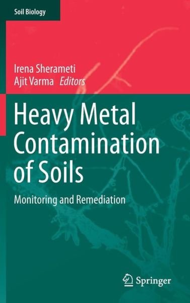 Irena Sherameti · Heavy Metal Contamination of Soils: Monitoring and Remediation - Soil Biology (Hardcover Book) (2015)