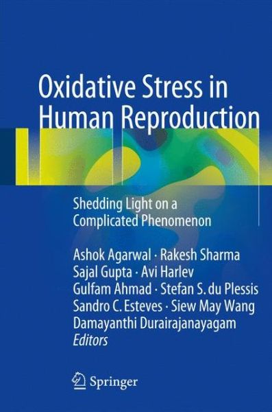 Cover for Rakesh Sharma · Oxidative Stress in Human Reproduction: Shedding Light on a Complicated Phenomenon (Hardcover Book) [1st ed. 2017 edition] (2017)