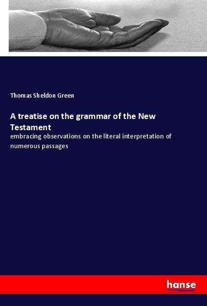 Cover for Green · A treatise on the grammar of the (Book)
