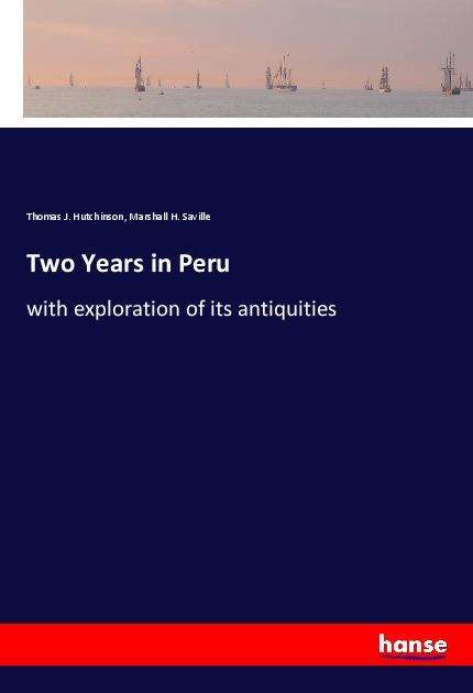 Cover for Hutchinson · Two Years in Peru (Book)