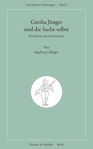 Cover for Ingeborg Villinger · Gretha Junger Und Die Sache Selbst (Paperback Book) (2022)