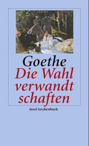 Cover for Johann Wolfgang von Goethe · Die Wahlverwandtschaften (Paperback Book) (2008)