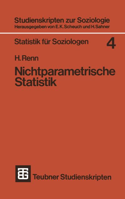 Nichtparametrische Statistik: Eine Einfuhrung in Die Grundlagen - Studienskripten Zur Soziologie - Heinz Renn - Books - Vieweg+teubner Verlag - 9783519000259 - September 1, 1975