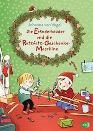 Cover for Johanna von Vogel · Die Erfinderbrüder und die Ratzfatz-Geschenke-Maschine (Book) (2022)