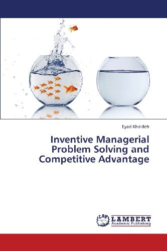 Cover for Eyad Khalifeh · Inventive Managerial Problem Solving and Competitive Advantage (Taschenbuch) (2013)