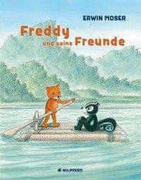 Cover for Moser · Freddy und seine Freunde (Buch)