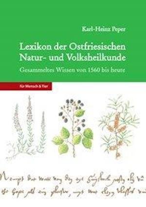 Cover for Peper · Lexikon der Ostfriesischen Natur- (Book)