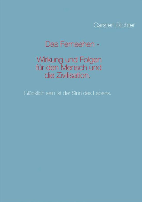 Cover for Richter · Das Fernsehen - Wirkung und Fol (Bog) [German edition] (2014)