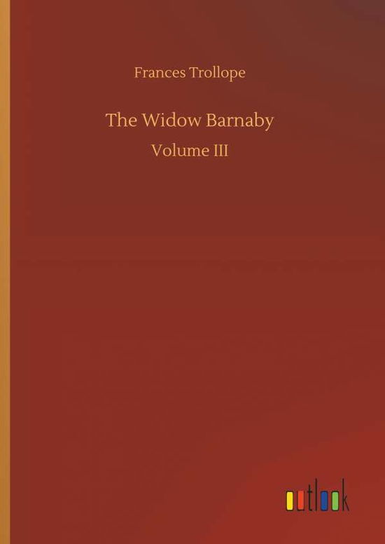 Cover for Frances Trollope · The Widow Barnaby (Hardcover bog) (2018)