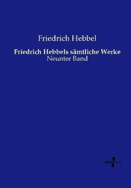 Cover for Hebbel · Friedrich Hebbels sämtliche Werk (Book)