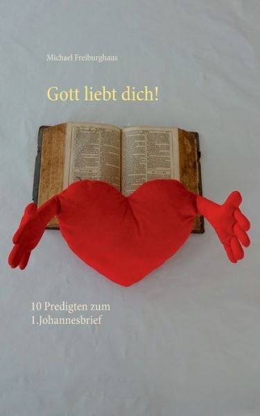Cover for Freiburghaus · Gott liebt dich! (Bog) (2015)