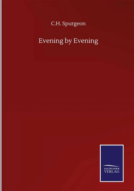Cover for Charles Haddon Spurgeon · Evening by Evening (Inbunden Bok) (2020)