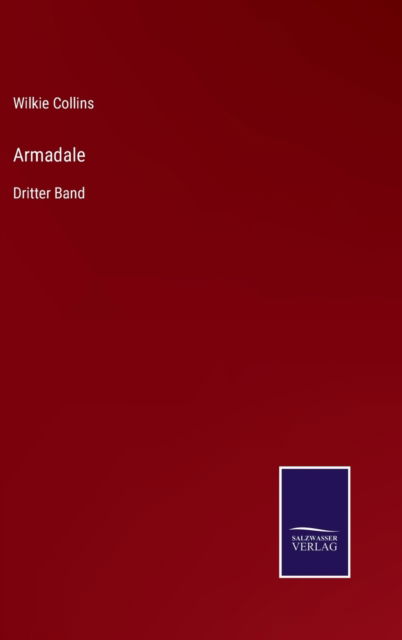 Armadale - Wilkie Collins - Böcker - Salzwasser-Verlag - 9783752548259 - 22 november 2021