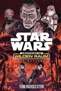 Cover for Tom Huddleston · Star Wars Abenteuer im Wilden Raum 6: Die Rettung (Paperback Book) (2018)