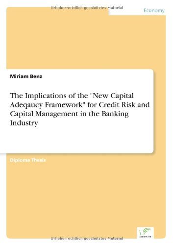 Cover for Miriam Benz · The Implications of the New Capital Adeqaucy Framework for Credit Risk and Capital Management in the Banking Industry (Paperback Book) (2002)