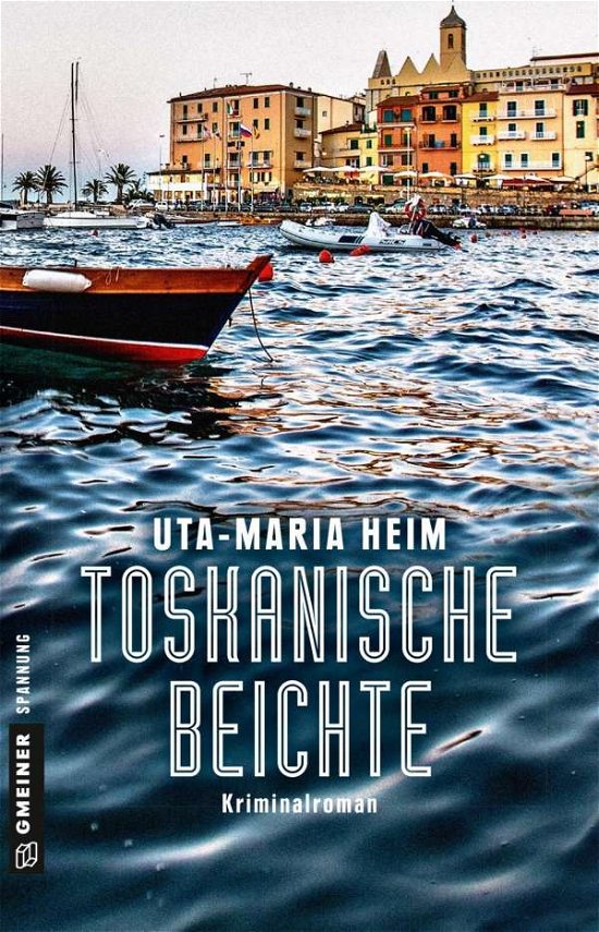 Cover for Heim · Toskanische Beichte (Buch)