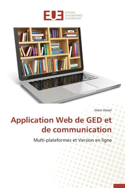 Cover for Amari Imen · Application Web De Ged et De Communication (Paperback Book) (2018)