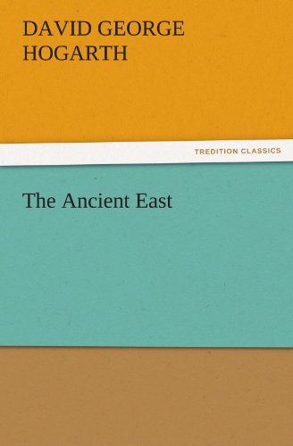 Cover for David George Hogarth · The Ancient East (Tredition Classics) (Paperback Book) (2011)