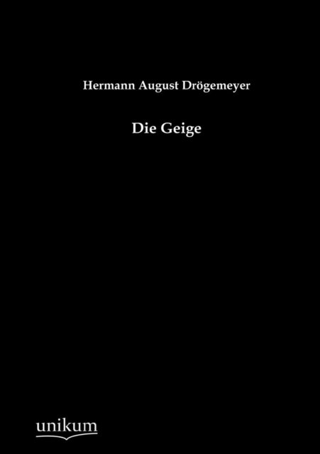 Cover for Hermann August Drögemeyer · Die Geige (Taschenbuch) [German edition] (2012)
