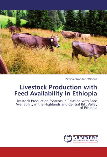 Cover for Zewdie Wondatir Workie · Livestock Production with Feed Availability in Ethiopia: Livestock Production Systems in Relation with Feed Availability in the Highlands and Central Rift Valley of Ethiopia (Taschenbuch) (2012)