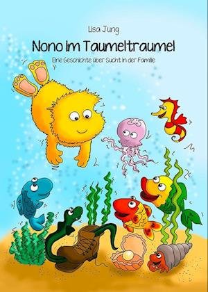 Cover for Lisa Jung · Nono im Taumeltraumel (Hardcover bog) (2018)