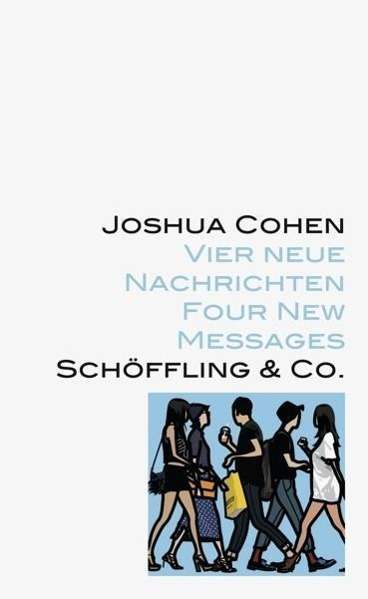 Vier Neue Nachrichten - Four New Meassges - Joshua Cohen - Books -  - 9783895616259 - 