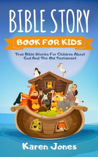 Bible Story Book for Kids - Karen Jones - Böcker - Happy Children - 9783903331259 - 24 september 2019