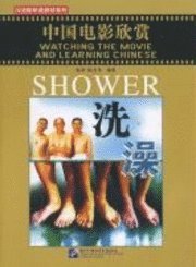 Cover for Li Zhang · Watching the Movie and Learning Chinese: Shower (Paperback Book) (2009)