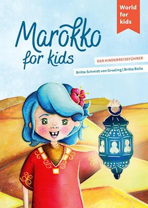 Cover for Britta Schmidt von Groeling · Marokko for kids (Bog) (2023)