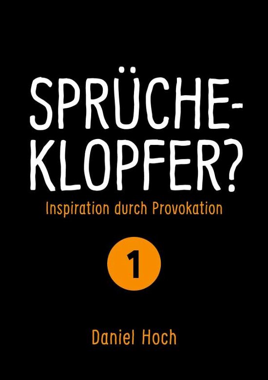 Cover for Hoch · Sprücheklopfer? - Inspiration durc (Buch) (2020)