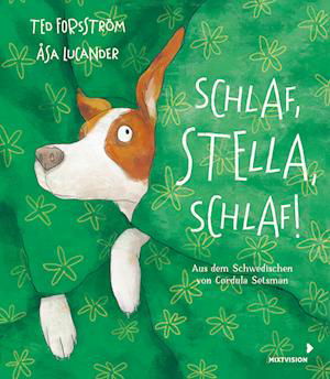 Ted Forsström · Schlaf, Stella, schlaf! (Book) (2024)