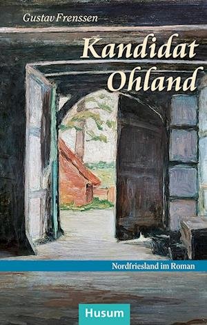 Cover for Gustav Frenssen · Kandidat Ohland (Book) (2024)