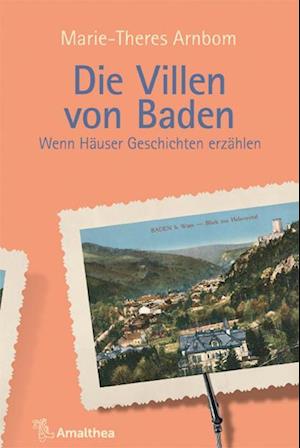 Cover for Marie-Theres Arnbom · Die Villen von Baden (Gebundenes Buch) (2022)