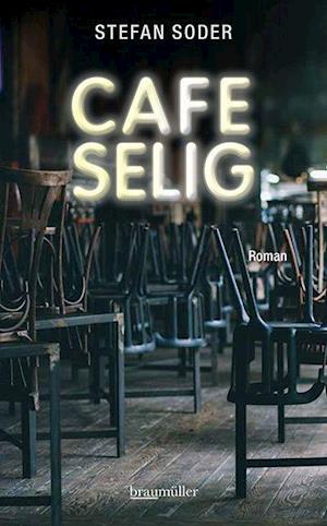 Cover for Stefan Soder · Café Selig (Book) (2022)