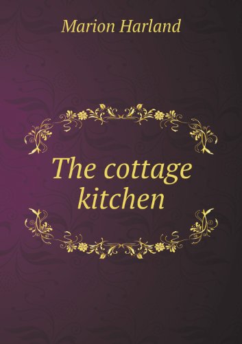 Cover for Marion Harland · The Cottage Kitchen (Taschenbuch) (2013)