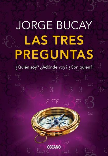 Cover for Jorge Bucay · Tres Preguntas, Las (Edicion Especial De Lujo) / Pd. (Paperback Book) (2018)