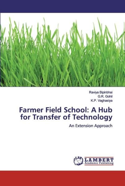 Farmer Field School: A Hub fo - Bipinbhai - Books -  - 9786200440259 - October 10, 2019