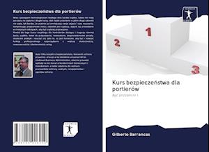 Cover for Gilberto Barrancos · Kurs bezpieczenstwa dla portierów (Paperback Book) (2020)