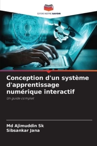 Cover for Ajimuddin Sk · Conception d'un systeme d'apprentissage numerique interactif (Paperback Book) (2021)